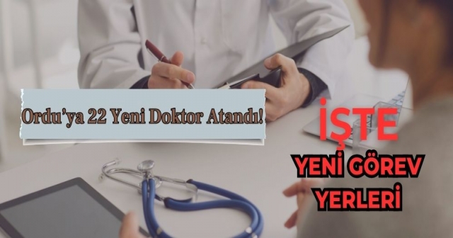 22 Yeni Doktor Göreve Başlıyor!