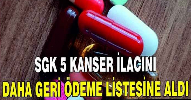 5 Kanser İlacı SGK Kapsamına Alındı