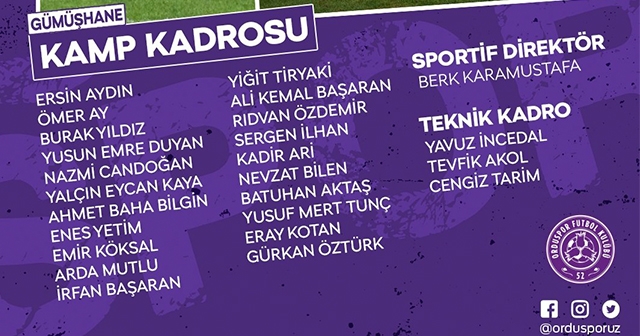 52 ORDUSPOR KAMP KADROSUNU AÇIKLADI