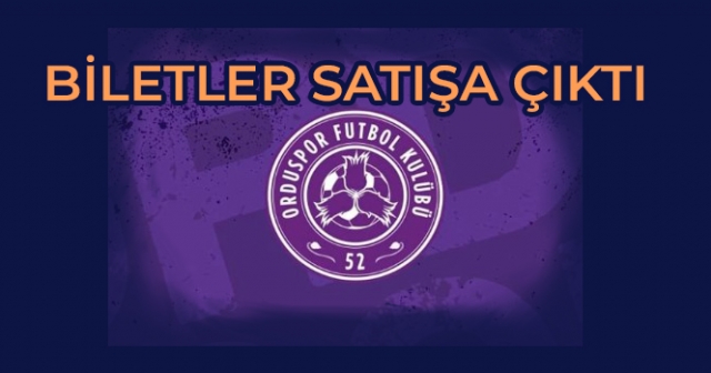 52 Orduspor - Yozgat Bozokspor Maçı İçin Biletler Satışa Çıktı