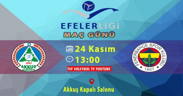 Akkuş Belediyespor Fenerbahçe’yi Ağırlayacak