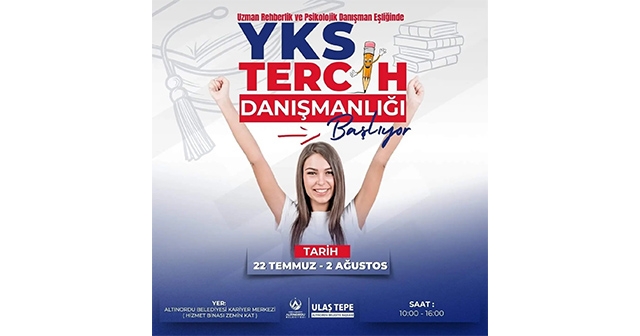 ALTINORDU BELEDİYESİ’NDEN YKS TERCİH DANIŞMANLIĞI HİZMETİ