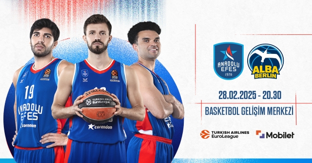 Anadolu Efes - Alba Berlin: EuroLeague’de Kritik Mücadele!