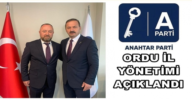 ANAHTAR PARTİ ORDU İL YÖNETİMİ BELİRLENDİ