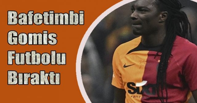 Bafetimbi Gomis, Futbolu Bıraktı