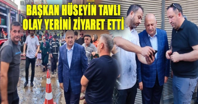 Başkan Hüseyin Tavlı: "Rabbim Bir Daha Böyle Bir Olay Yaşatmasın"