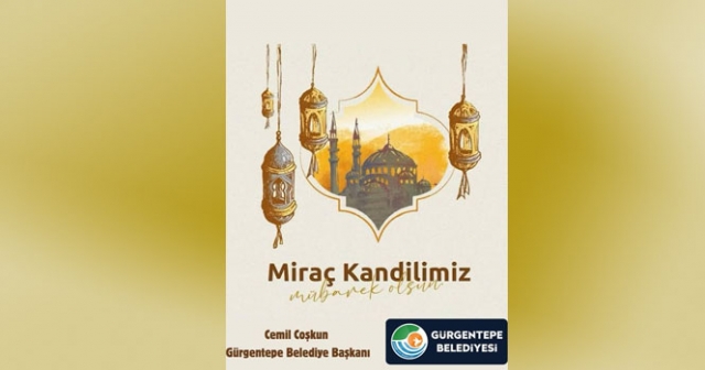 Belediye Başkanı’ndan Miraç Kandili Mesajı