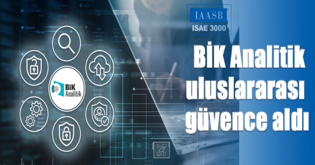 BİK Analitik Uuslararası Güvence Aldı