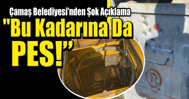 Çamaş Belediyesi'nden Hırsızlara Sert Tepki