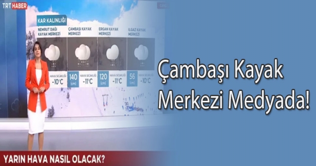 Çambaşı Kayak Merkezi TV'lerde!