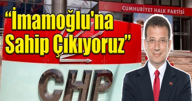 CHP Karadeniz İl Örgütlerinden İmamoğlu'na Destek