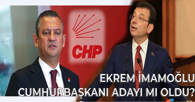 CHP'nin Cumhurbaşkanı Adayı Kim ?