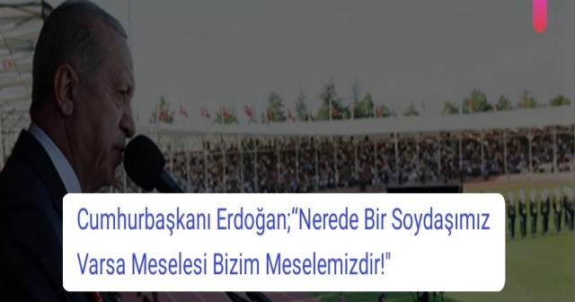 Cumhurbaşkanı Erdoğan'dan Dünya'ya Mesajlar