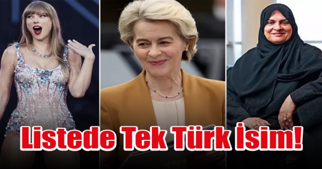 Dünya'nın en güçlü 100 kadını belli oldu!