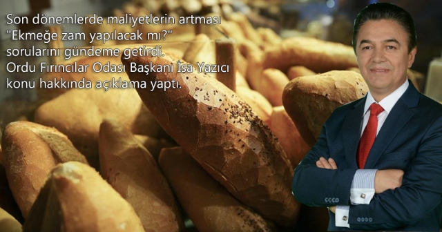 EKMEĞE ZAM KAPIDA!..