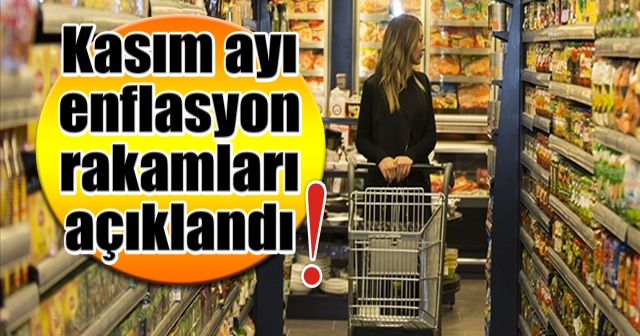 Enflasyon rakamları açıklandı!