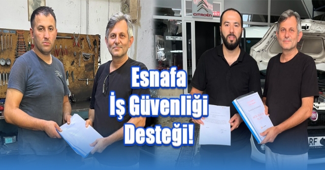 Esnafa İş Güvenliği Desteği!