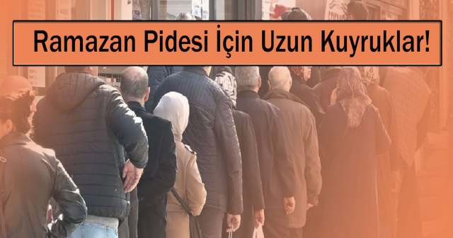 Fırınlarda Pide Yoğunluğu!