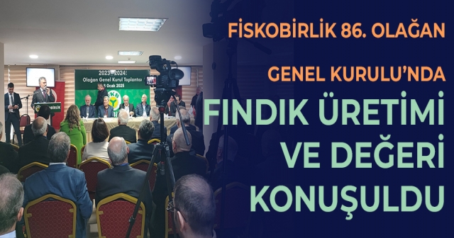 FİSKOBİRLİK Olağan Genel Kurulu Toplandı