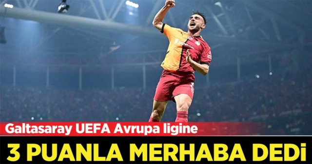 Galatasaray'dan Avrupa'ya aslan gibi başlangıç!