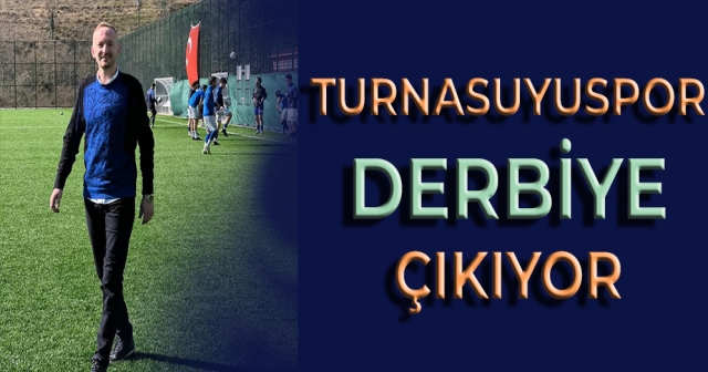 Gülyalı Turnasuyuspor, Derbi İçin Hazır