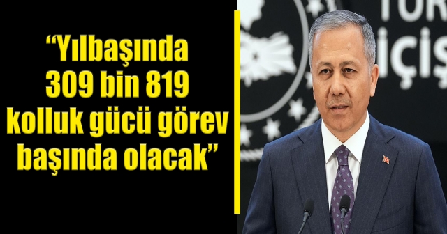 İçişleri Bakanı Ali Yerlikaya açıkladı