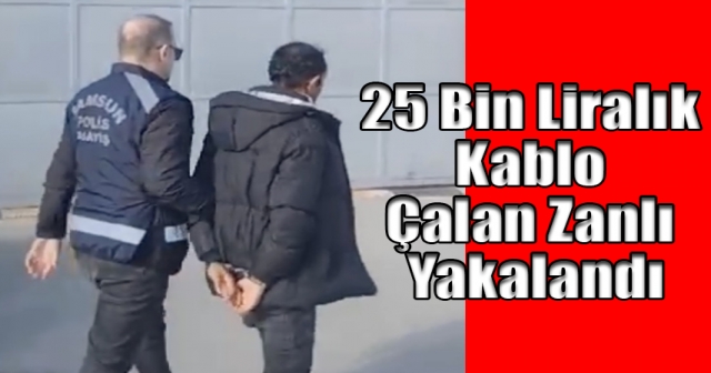 Kablo Çalan Hırsız ve Satın Alan Kişiye Ceza