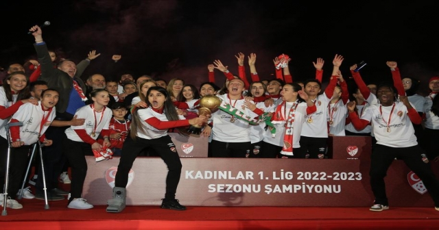 KADINLAR 1. LİGİ'NDE ŞAMPİYON