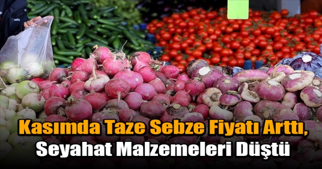 Kasımda En Yüksek Fiyat Artışı Taze Sebzelerde