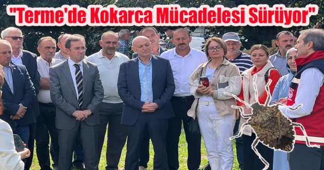 Kokarca Zararlısına Karşı Mücadele Devam Ediyor