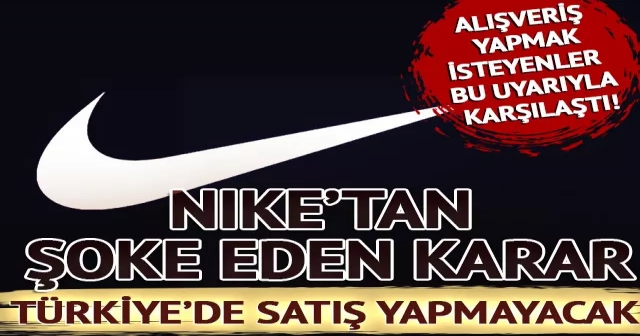 Nike artık Türkiye’de satış yapmayacak!