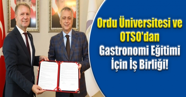 ODÜ ile OTSO'dan Eğitim Protokolü