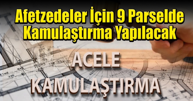 Ordu’da 9 Parselde Kamulaştırma Kararı Resmi Gazete’de