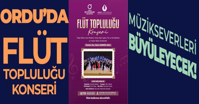 Ordu’da Flüt Topluluğu Konseri Müzikseverlerle Buluşuyor