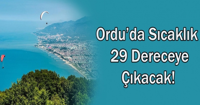 Ordu’da Sıcak Hava Dalgası!