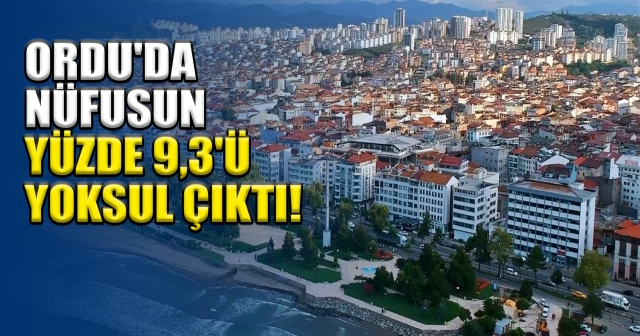 Ordu’da Yoksulluk Oranı Düşüşte