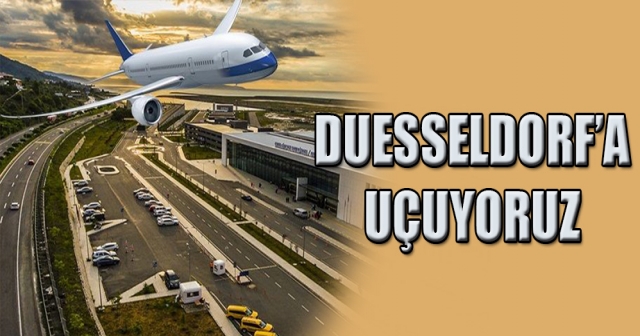 Ordu-Giresun Hava Limanı’ndan Duesseldorf’a Haftada 3 Sefer Başlıyor