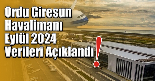 Ordu Giresun Havalimanı Eylül'de 48.414 Yolcu Ağırladı