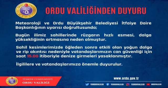 Ordu Valiliği duyurdu! Denize girmek yasak!