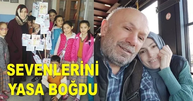 ORDULU SEMA ÖĞRETMEN AMANSIZ HASTALIĞA YENİK DÜŞTÜ