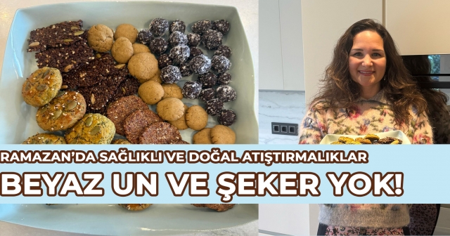 Ramazan’da Sağlıklı, Şekersiz ve Beyaz Unsuz Atıştırmalıklar Nasıl Yapılır?