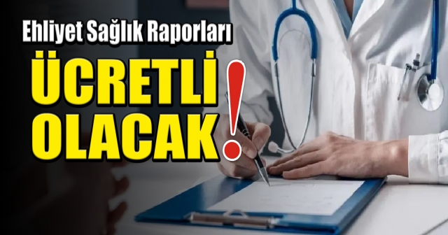 Sağlık Raporları İçin Yeni Düzenleme