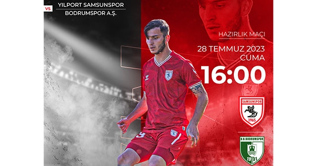 SAMSUNSPOR HAZIRLIK KARŞILAŞMASINA ÇIKIYOR