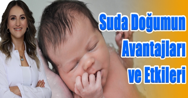 SUDA DOĞUM NEDİR?