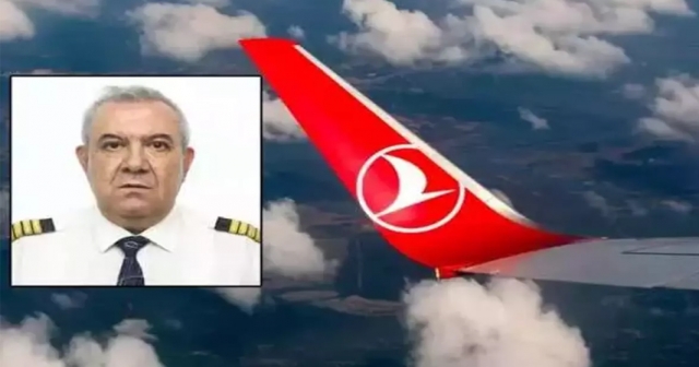 THY pilotu uçuş sırasında hayatını kaybetti