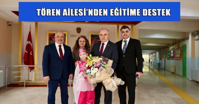 Tören Ailesi’nden Eğitim İçin Önemli Katkı