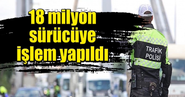 Trafikte 113 milyon denetim