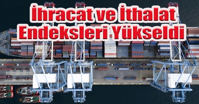 TÜİK Eylül Ayı Dış Ticaret Endekslerini Açıkladı