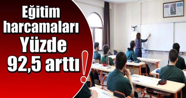 Türkiye'de eğitim harcamaları 1,1 trilyon lirayı geçti