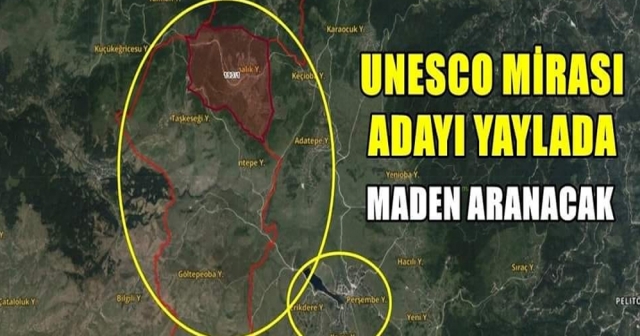 UNESCO Adayı Yaylada Maden Aramasına İzin